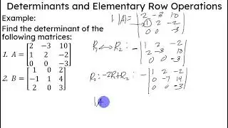 Determinants and Elementary Operations: Finding the Determinant with the Elementary Row Operations