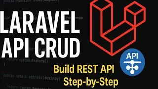 Build a Laravel API CRUD (Create, Read, Update, Delete) from Scratch