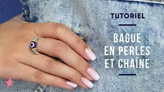 TUTORIEL | Bague Porte-Bonheur avec Perle Oeil et Chaîne dorée