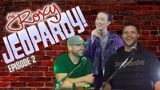 Roxy Jeopardy- Episode 2