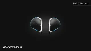 TAYLORMADE SIM2 vs. SIM2 MAX // The 2021 Driver Bracket Prelims
