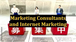 Marketing Consultants and Internet Marketing