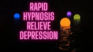 Rapid Hypnosis: Relieve Depression. Escape From Depression.