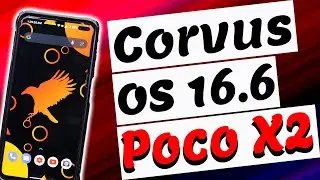 Corvus OS 16.6 Official [30th June update] on Poco X2 | हिंदी | Anx Camera