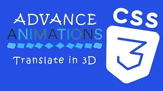 Creative Advance CSS Animations #12 - Translate in 3D