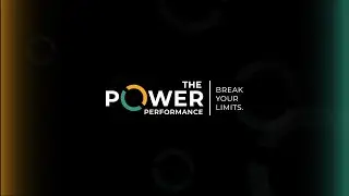 The Power Performance - BREAK YOUR LIMITS