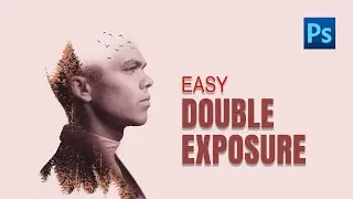 Double Exposure Effect | Photoshop Tutorial
