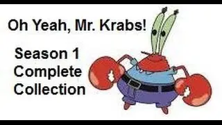 ROBLOX: Oh Yeah, Mr. Krabs! Season 1 Complete Collection