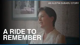A Ride to Remember | An Austin Subaru Story