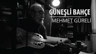 Mehmet Güreli - Güneşli Bahçe (Official Video)
