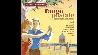 Teaser - Festival Tangopostale 2022 (Toulouse)