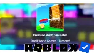 (Roblox) Pressure Wash Simulator✨