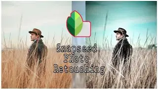 Photo Retouching On Android | Snapseed Photo Retouching | Photo Editing