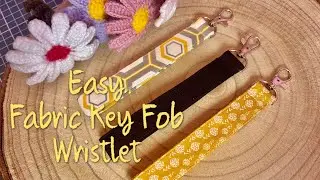 DIY FABRIC KEY FOB WRISTLET TUTORIAL 