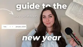 The Cozy Girl Guide to The New Year + How To Set Yourself Up For A Great Year