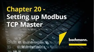 Chapter 20 - Setting up Modbus TCP Master