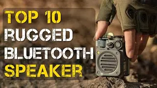 10 Best Rugged Bluetooth Speaker