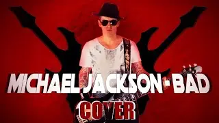 Michael Jackson - Bad (metal cover)