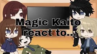 | Magic Kaito react to... | Detective Conan | Part 14/? | Gacha club |