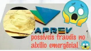POSSÍVEIS FRAUDIS NO (AUXILIO EMERGÊCIAL)😱