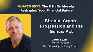 James Lavish: Why Wall Street Is Quietly Buying Bitcoin (And What They Know That You Don’t)