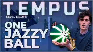 One Jazzy Ball! | TEMPUS - Level Escape