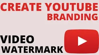 How to add WATERMARK to youtube video || Knowledge Discovery