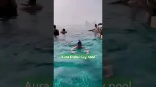 Aura Dubai Sky pool