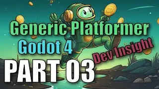 Godot 4 Dev Insight: Generic Platformer - Part 03