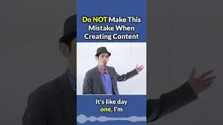 Do NOT Make This Mistake When Creating Content