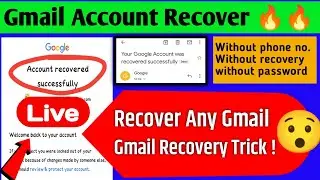 How To Recover Gmail Account Without Phone Number WithOut verification