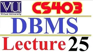 CS403  DBMS Lecture  25 VU short  lecture SQL commands