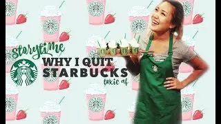 WHY I QUIT WORKING AT STARBUCKS | TOXIC STORYTIME