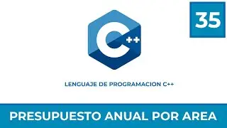 Programacion en C++ #35 | Ejercicio - Presupuesto anual por área