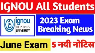 IGNOU Released 5 NEW Important Updates for All Students | Exam DATE JUNE | NEW | IGNOU NEWS