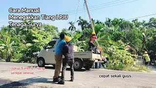 Manual Way to Erect Solar Street Light Poles