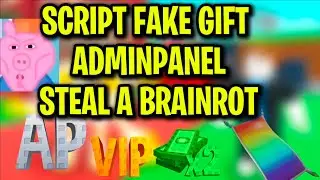 [UPDATE✨️] Steal a Brainrot FAKE GIFT ADMIN PANEL SCRIPT| KEYLESS |SPAWNER SCRIPT|ADMIN ABUSE