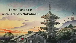 Torre Yasaka e o Reverendo Nakahashi