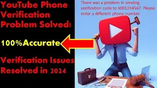 YouTube verification problem in Pakistan | YouTube verification problem solved (latest March 2024)