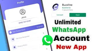How to create Buzzline account ? Use Whatsapp Account Without Phone Number