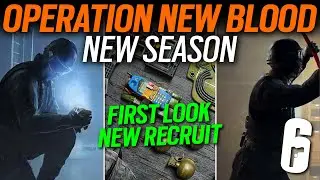 New Season Operation New Blood - New Recruit Remasters! - Y9S2 - 6News - Rainbow Six Siege