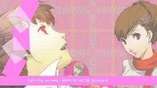 LET'S PLAY P3P MANIAC MODE!!! - PRT 8