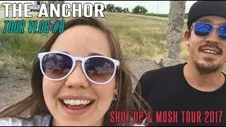 | The Anchor | - Tour Vlog #8