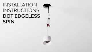 Инструкция по монтажу DOT Spin Edgeless