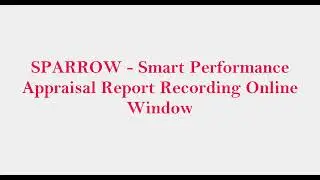 SPARROW - Performance Appraisal Report Filling and important discussion.