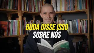 Buda disse: Somos Crianças Imaturas