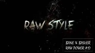 Bane & bAsher - RAW Power #17 (Raw Hardstyle Podcast - February 2017)