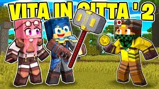 HO VENDUTO IL MARTELLO OP A MARCY NELLA VITA IN CITTÀ 2! - MINECRAFT Ep.64