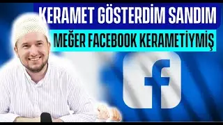 Keramet gösterdim sandım, meğer Facebook kerametiymiş 🙂 / Kerem Önder
