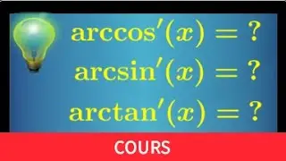 arccosinus, arcsinus, arctangente • Comment retrouver rapidement leur dérivée • Prépa MPSI PCSI
